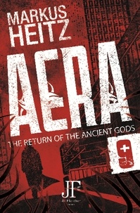 Markus Heitz et Charlie Homewood - Aera Book 9 - The Return of the Ancient God.