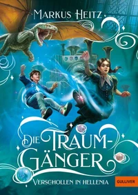 Die Traumgänger - Verschollen in Hellenia