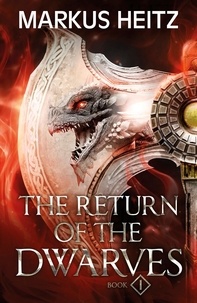 Markus Heitz - The Return of the Dwarves Book 1.