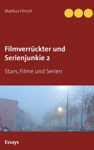 Filmverrückter und Serienjunkie 2. Stars, Filme und Serien