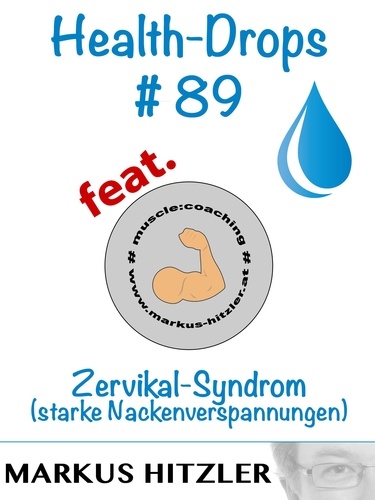 Health-Drops #89. Zervikal-Syndrom