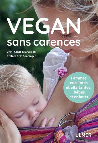 Markus Keller et Edith Gätjen - Vegan sans carences.