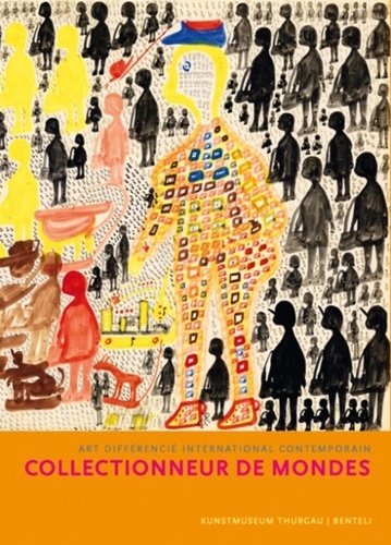 Markus Landert - Collectionneurs de mondes - Art différencié international contemporain.