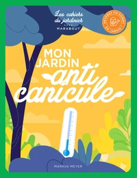 Mon jardin, anti canicule