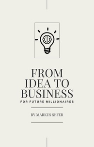  Markus Sefer - From Idea to Business.