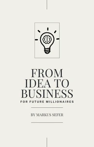 From Idea to Business