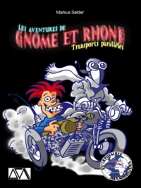 Markus Selder - Les aventures de Gnome et Rhône - Encore.