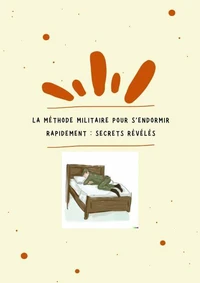 La Méthode Militaire pour S'Endormir Rapidement : Secrets Révélés