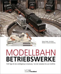Modellbahn-Betriebswerke