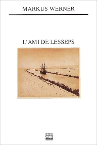 Markus Werner - L'Ami De Lesseps.