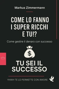 Ecco come fanno i super ricchi e tu!?