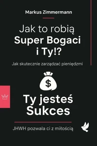 Tak robią to super bogaci i ty!?