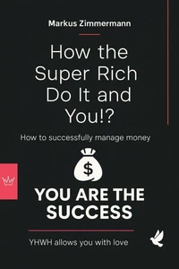 This Is How the Super Rich Do It and You!?