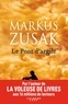 Markus Zusak - Le pont d'argile.