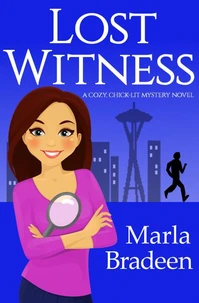 Lost Witness: A Cozy, Chick-Lit Mystery Novel