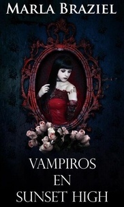 Google book downloader pdf téléchargement gratuit Vampiros en Sunset High (Litterature Francaise) 9798223795971 par Marla Braziel ePub FB2