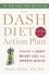 The DASH Diet Action Plan. Proven to Lower Blood Pressure and Cholesterol Without Medication