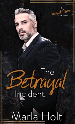  Marla Holt - The Betrayal Incident - The Incident Series, #3.