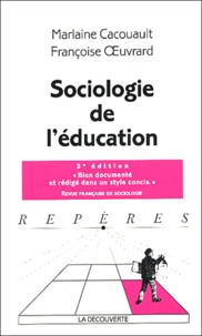 Marlaine Cacouault et Françoise Oeuvrard - Sociologie de l'éducation.