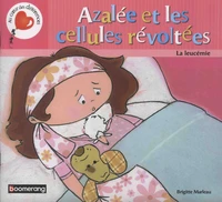 Azalée et les cellules révoltées