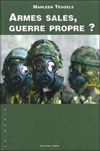 Marleen Teugels - Armes sales, guerre propre ?.