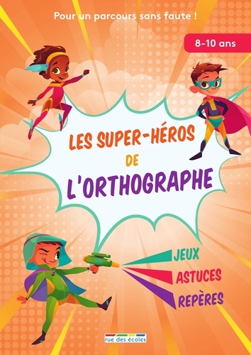 Les super-héros de l'orthographe