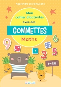 Marlen Géhin - Mon cahier d'activités avec des gommettes Maths - Apprendre en s'amusant.