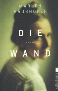 Marlen Haushofer - Die Wand.