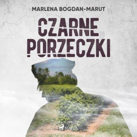 Marlena Bogdan-Marut et Artur Ziajkiewicz - Czarne porzeczki.