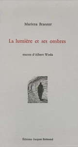 La lumière et ses ombres