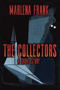 The Collectors: A Short Story