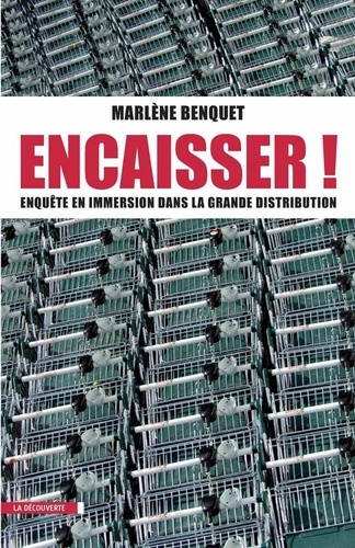 Marlène Benquet - Cahiers libres  : Encaisser !.