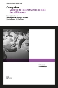 Marlène Bouvet et Florent Chossière - Catégoriser - Lexique des constructions sociales des différences.