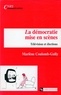 Marlène Coulomb-Gully - La Democratie Mise En Scenes. Television Et Elections.