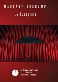 Livres numériques téléchargeables gratuitement Le Parapluie MOBI par Marlène Duchamp