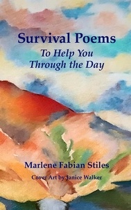  Marlene Fabian Stiles - Survival Poems to Help You Through the Day.