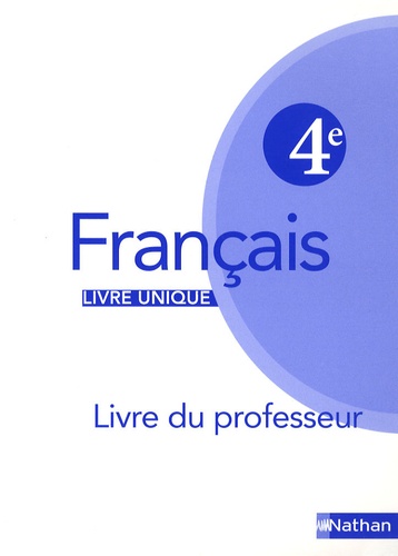 Marlène Guillou et Philippe Lehu - Francais 4e - Livre du professeur.