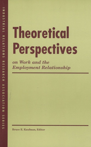 Marlene Heyser - Theoretical Perspectives - On Work and the Employment Relationship.