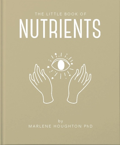 The Little Book of Nutrients