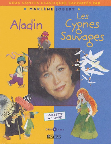 Marlène Jobert - Aladin, Les cygnes sauvages. 1 Cassette audio