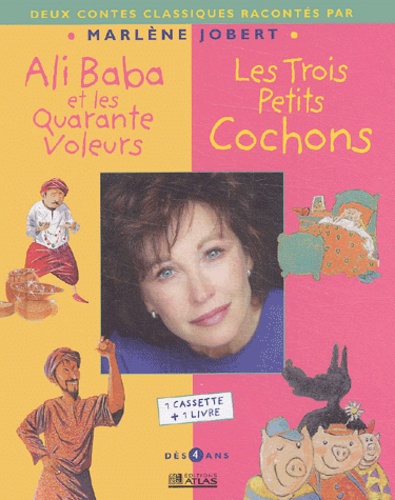 Marlène Jobert - Ali Baba et les quarante voleurs ; Les trois petits cochons.. 1 Cassette audio