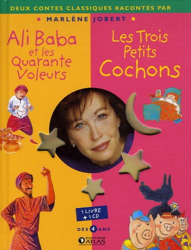 Marlène Jobert - Ali Baba et les Quarante Voleurs ; Les Trois Petits Cochons. 1 CD audio