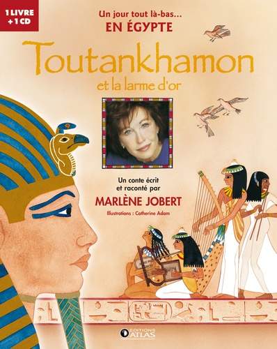 L'Egypte ancienne. Coffret 2 volumes : Cléopâtre et le scarabée magique ; Toutankhamon et la larme d'or  avec 2 CD audio