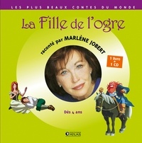 Marlène Jobert - La fille de l'ogre - Dès 4 ans. 1 CD audio