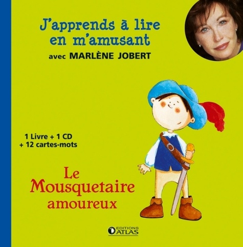 Marlène Jobert et Malorie Laisne - Le Mousquetaire amoureux. 1 CD audio