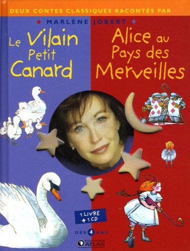 Marlène Jobert - Le Vilain petit canard ; Alice au pays des merveilles. 1 CD audio