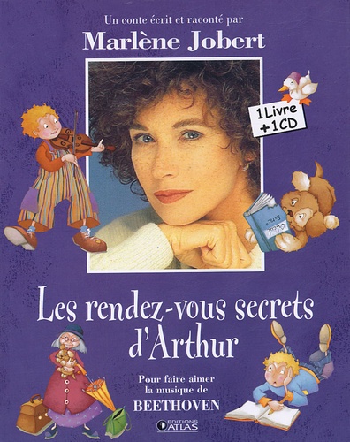 Marlène Jobert et Laurence Cleyet-Merle - Les rendez-vous secrets d'Arthur. 1 CD audio