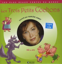 Marlène Jobert - Les Trois Petits Cochons. 1 CD audio