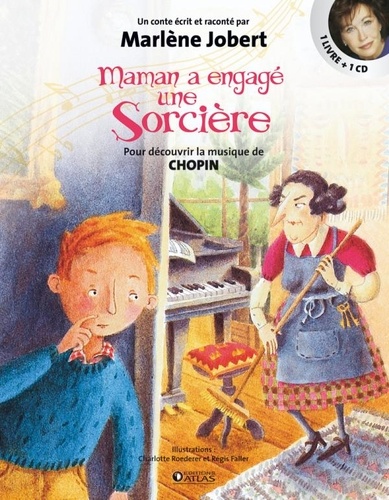 Marlène Jobert et Charlotte Roederer - Maman a engagé une Sorcière. 1 CD audio