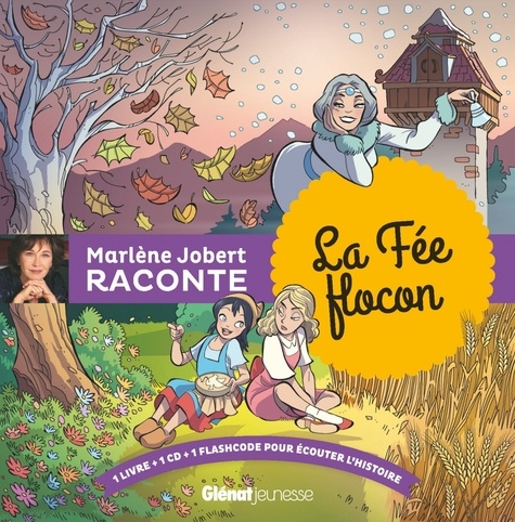 Marlène Jobert raconte la fée flocon  avec 1 CD audio